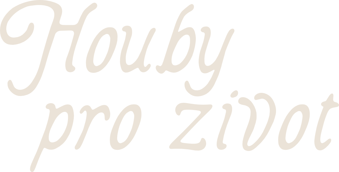 Houby pro život